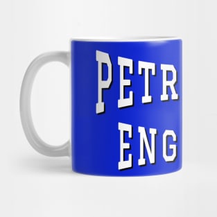 Petroleum Engineer in White Color Text Mug